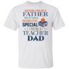 Book Anyone Can Be A Father But It Takes Someone Special To Be A Teacher Dad Shirt1.jpg