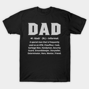Dad Definition Fathers Day Funny Hilarious Humor T Shirt.png