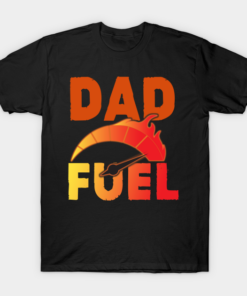 Dad Fuel Fathers Day T Shirt.png