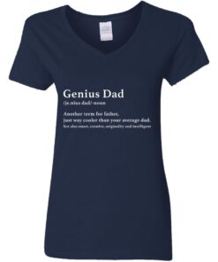 Genius Dad Another Term For Father Just Way Cooler Than Your Average Dad Shirt3.jpg