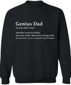 Genius Dad Another Term For Father Just Way Cooler Than Your Average Dad Shirt6.jpg