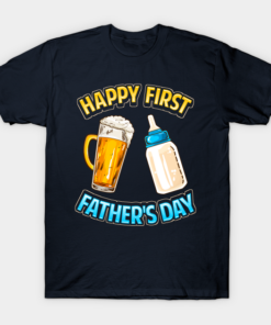 Happy First Fathers Day Dad Parent T Shirt.png