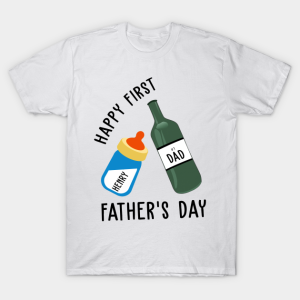 Happy First Fathers Day T Shirt.png