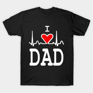 Heartbeat I Love Dad Shirt.png