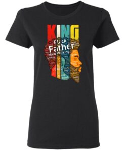 King Black Father Hard Working Giving Strong Shirt4.jpg