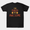 My Dad Is Awesome T Shirt.png