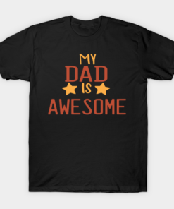 My Dad Is Awesome T Shirt.png