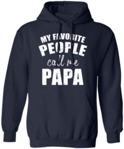 My Favorite People Call Me Papa Shirt5.jpg