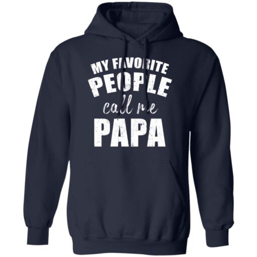 My Favorite People Call Me Papa Shirt5.jpg