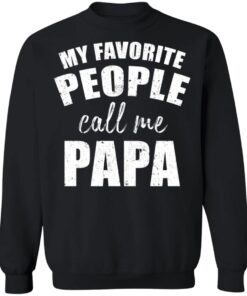 My Favorite People Call Me Papa Shirt6.jpg