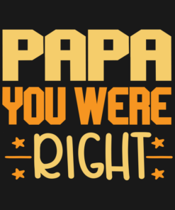 Papa You Were Right.png