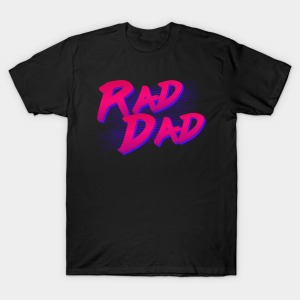 Retro Rad Dad T Shirt.png