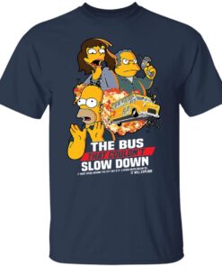 Simpsons The Bus That Couldnt Slow Down Shirt3.jpg