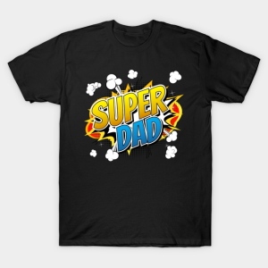 Super Dad T Shirt.png