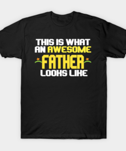 This Is What An Awesome Father Looks Like T Shirt.png