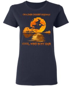 Witch On A Dark Desert Highway Cool Wind In My Hair Shirt3.jpg