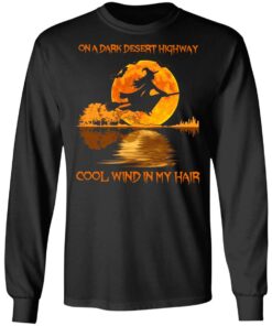 Witch On A Dark Desert Highway Cool Wind In My Hair Shirt4.jpg