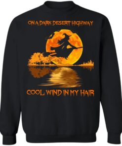 Witch On A Dark Desert Highway Cool Wind In My Hair Shirt6.jpg