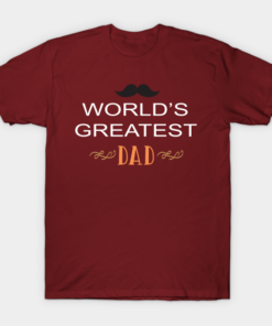 Worlds Greatest Dad T Shirt.png