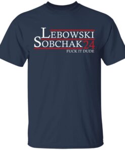 Lebowski Sobchak 2024 Shirt