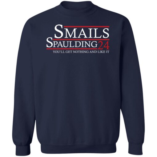 Smails Spaulding 2024 You'll Get Nothing And Like It