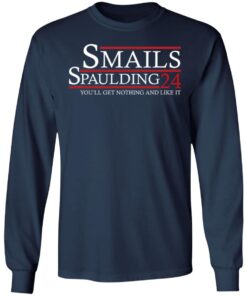 Smails Spaulding 2024 You'll Get Nothing And Like It