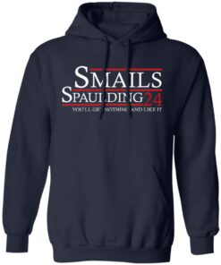 Smails Spaulding 2024 You'll Get Nothing And Like It