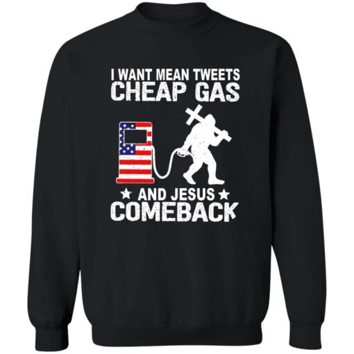 Bigfoot I want mean tweets cheap gas and Jesus comeback shirts