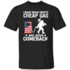 Bigfoot I want mean tweets cheap gas and Jesus comeback shirt