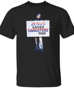 Kendrick Lamar Jesus Saves Gangsters Too Shirt