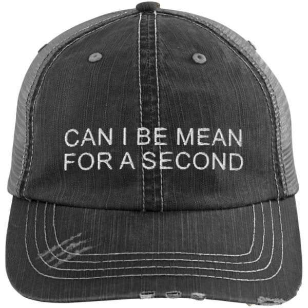 Can I be mean for a second trucker hat black 1