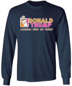 Dunkin Donut D*nald Tr*mp America runs on Tr*mp shirt 17 redirect01032021220158 5