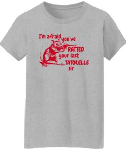 Slippywild I'm Afraid You've Ratted Your Last Tatouille Sir Shirt 15 redirect05092024230501