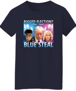 Rigged Election Call That Blue Steel Shirt 15 redirect08292023000839 1