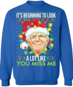 D*nald Tr*mp it’s beginning to look a lot like you miss me Christmas sweater 21 redirect11092021111105 9