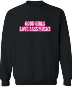 Good Girls Love Bass Music Shirt 11 redirect11272024001136 1