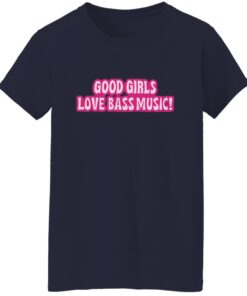 Good Girls Love Bass Music Shirt 14 redirect11272024001137 1