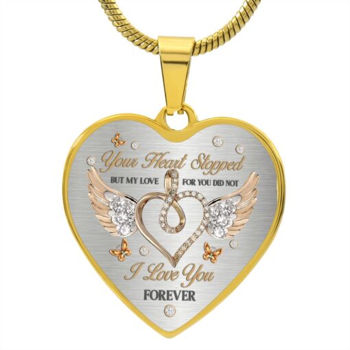 Your Heart Stopped But My Love For You Did Not I Love You Forever Heart Necklace