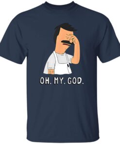 Bob’S Burgers Oh My God Shirt 13 redirect01082025010106