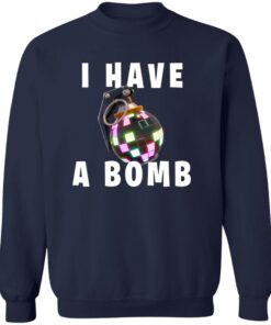 I Have A Bomb Shirt 12 redirect05202024230520 3