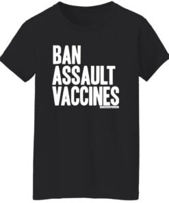 Ban Assault Vaccines Shirt 14 redirect06172024030605 4