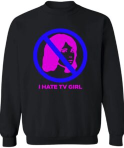 I Hate Tv Girl Shirt 11 redirect07222024000733