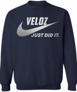 Veloz just did it shirt 12 redirect10262021231022 3