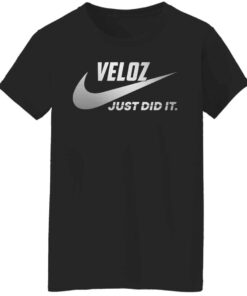 Veloz just did it shirt 14 redirect10262021231022 6