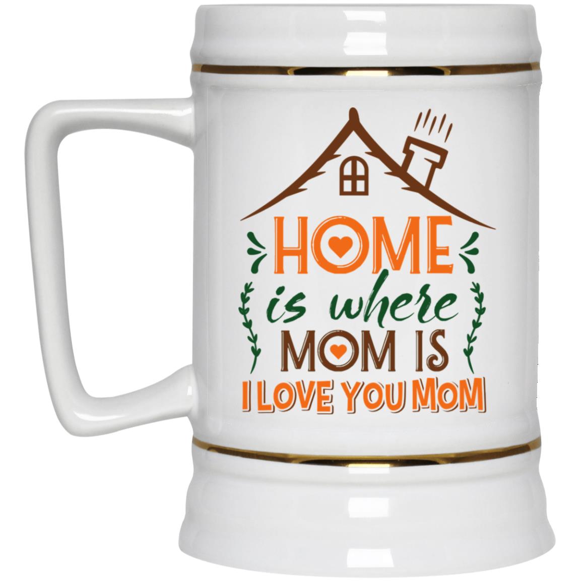 Home Is Where Mom Is I Love You Mom Gift for Mom Ceramic Coffee Mug 30 040321 101038 CubeBik Image 616
