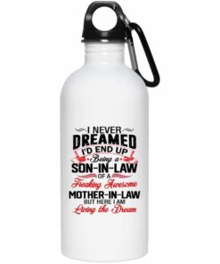 I Never Dreamed I'd End Up Being A Son In Law Ceramic Coffee Mug - Beer Stein - Water Bottle 19 170621 093620 CubeBik Image 259