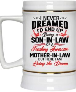 I Never Dreamed I'd End Up Being A Son In Law Ceramic Coffee Mug - Beer Stein - Water Bottle 18 170621 093629 CubeBik Image 373