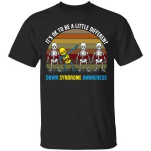 It’s Ok To Be A Little Different Down Syndrome Awareness Dab Skeleton Vintage Retro Shirt 18 220322131019 CubeBik Image 9CC091B45EF3