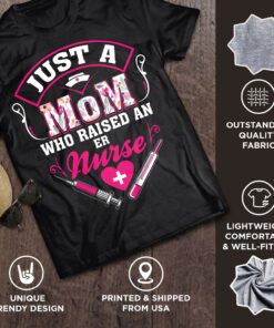 Just A Mom Who Raise An Er Nurse T-Shirt 21 221017101250 CubeBik Image 4F26CFBB7A41
