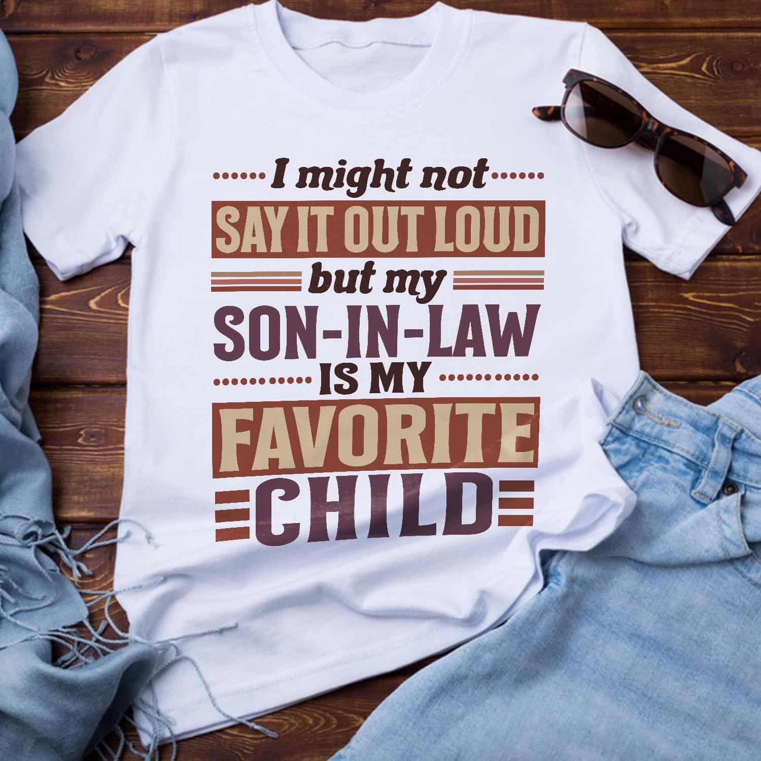 Son in Law is My Favorite Child Funny Family Vintage Retro Shirt 30 230411080221 CubeBik Image 5D999EB5707E